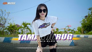 DJ TAMAN JURUG | STYLE SLOW BASS