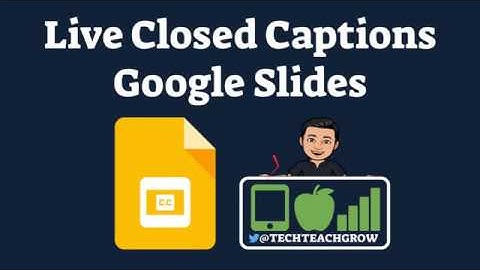 Closed Captions for Google Slides & More