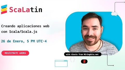 Creando aplicaciones web con Scala/Scala.js con Alexis Hernandez
