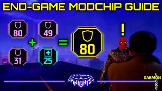 How To Get The BEST End-Game Modchips - Most Current and Detailed | Gotham Knights