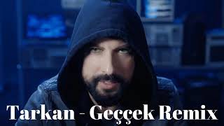 Tarkan - Geççek Remix Resimi