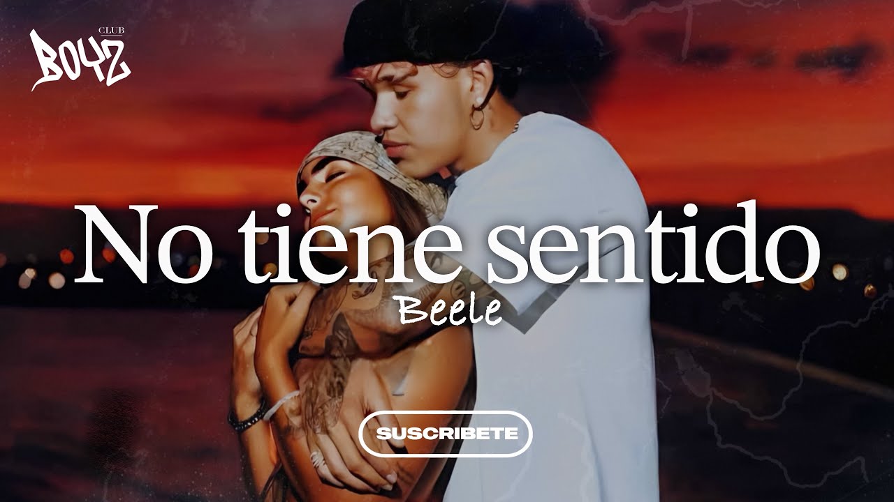 Beéle - No Tiene Sentido