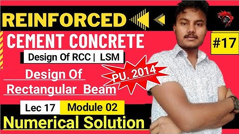 #16|Design Of Rectangular Beam| RCC| Numerical Solution |Module-II|Lec 16|LSM| Moment Of Resistance|