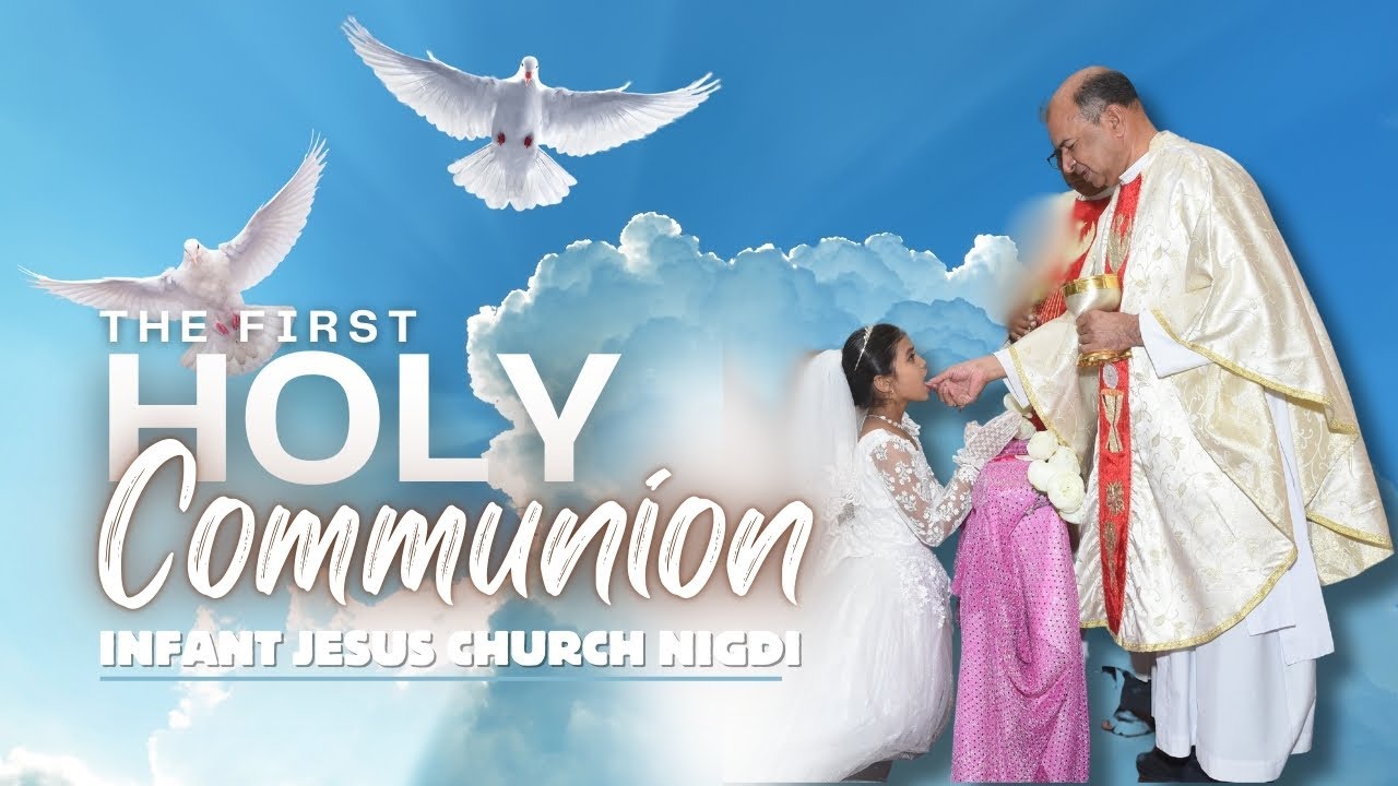 The First Holy Communion | Infant Jesus Church | Pune | Nigdi - YouTube