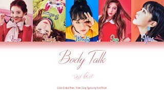 Video thumbnail of "Red Velvet (레드벨벳) — Body Talk (Han|Rom|Eng Color Coded Lyrics by Red Heart)"