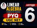 UGC NET Mathematics Previous Year Question | Linear Algebra | PYQ Solution | Lecture 6