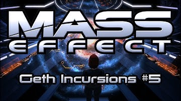 Mass Effect - UNC Geth Incursions (Part 5) + Tali and the Geth