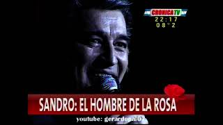 SANDRO - EL HOMBRE DE LA ROSA - TEATRO GRAN REX - EMITIDO POR CRONICA TV - 22 DE JUNIO DE 2001