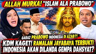 KDM SHOCKED!! GOD'S WRATH OVER 'ISLAM À LA PRABOWO'! IS THE JAYABAYA PROPHECY COMING TRUE: INDONE...