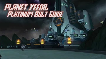 Ratchet & Clank 2: Going Commando HD - Planet Yeedil Platinum Bolt Guide