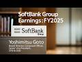 SoftBank Group FY2025 Earnings Highlights / CFO Yoshimitsu Goto
