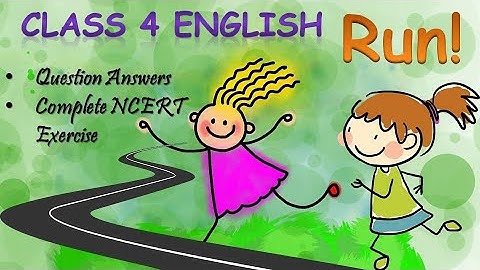 Run| Class 4 English| Question Answers| Complete NCERT Exercise| By Himanshi Sharma