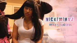 Nicki Minaj - Road To Success (Documentary 2008)
