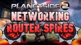 ROUTER SPIRES ARE NETWORKED IN PLANETSIDE 2