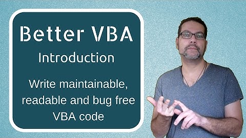 Better VBA 0 - Introduction
