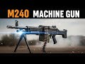 M240 Machine Gun  