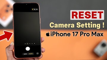Reset iPhone 17 Pro Max Camera to Default Settings! [Bring Back Original Camera Quality]