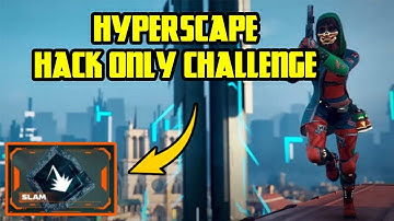 Hyperscape Hack Only Challenge (Hyperscape Challenge) [Hyperscape Hack] {Hyperscape Win}