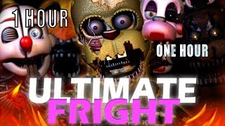 DHEUSTA ULTIMATE FRIGHTCUSTOM NIGHT FNAF SONG Fright ONE HOUR 1 HOUR
