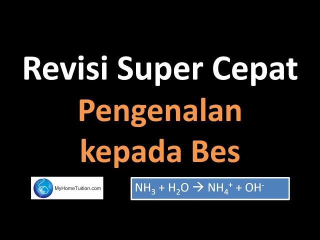 Kimia Tingkatan 4 KSSM Bab 6 - Asid, Bes dan Garam | Pengenalan kepada Bes - Rivisi Super Cepat class=