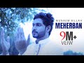 Meherban ᴴᴰ by  Munaem Billah | Official Full  Video | New Bangla Islamic Song
