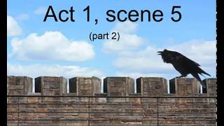 Macbeth Act 1 Scene 5 Part 2 analysis and revision