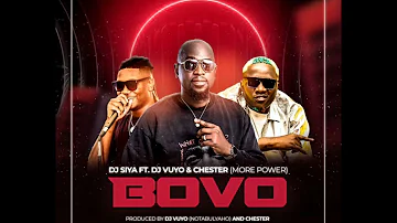 Djsiya ft Djvuyo & Chester More Power - Bovo ( Official Audio)