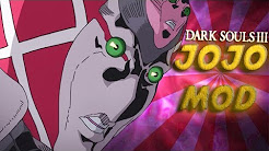 Dark Souls 3: Jojo's Bizarre Adventure Mod - YouTube