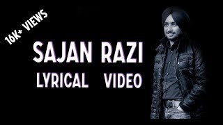 Lyrics Of SAJJAN RAZI(Full Lyrical Song) || Satinder Sartaaj and Jatinder Shah