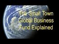 Small Town Global Business Vision Explained