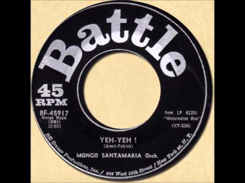 MONGO SANTAMARIA - YEH-YEH! [Battle 45917] 1963