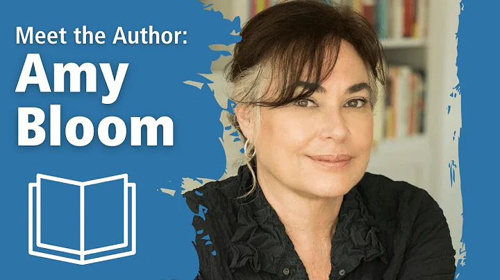 Meet the Author: Amy Bloom