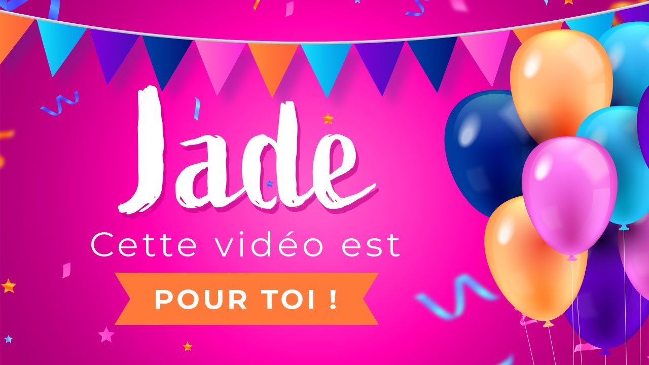 Joyeux anniversaire Jade 