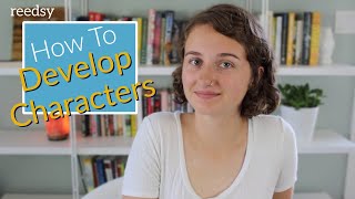 How to Develop Characters
