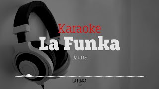 Ozuna - La Funka (Karaoke)