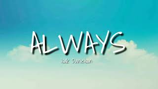 Isak Danielson - Always (Lyrics)