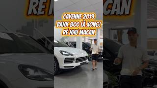 Bank 800 là có ngay Porsche Cayenne 2019    LH  091 772 5555 Song Thảo