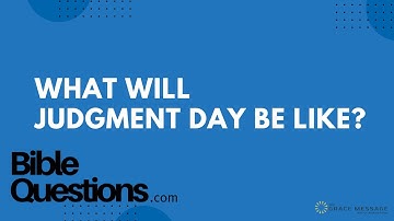 Bible Question: What will judgment day be like? | Andrew Farley