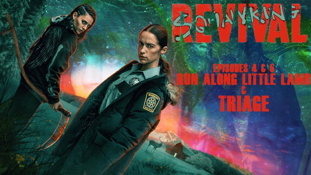 #Revival |Episodes 4 & 5| 