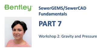 SewerGEMS/SewerCAD Fundamentals Part 7: Workshop 2 (Gravity and Pressure)