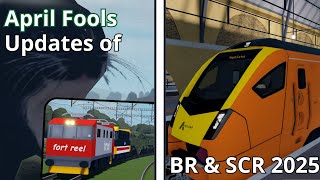 April fools updates of SCR and British Railway [2025]
