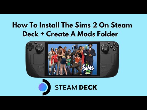 How To Install The Sims 2 On Steam Deck and Create Mods Folder | *STEAM DECK 2023*