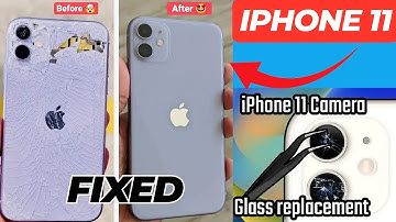 How To Replace Iphone 11 Back Glass And Camera Lens Glass