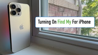 How To Turn On Find My For iPhone
