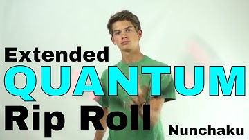 Extended Quantum Rip Roll Nunchaku Tutorial