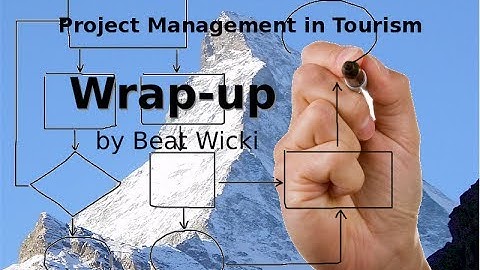 Project Management in Tourism - Wrap-up by Prof. Beat Wicki