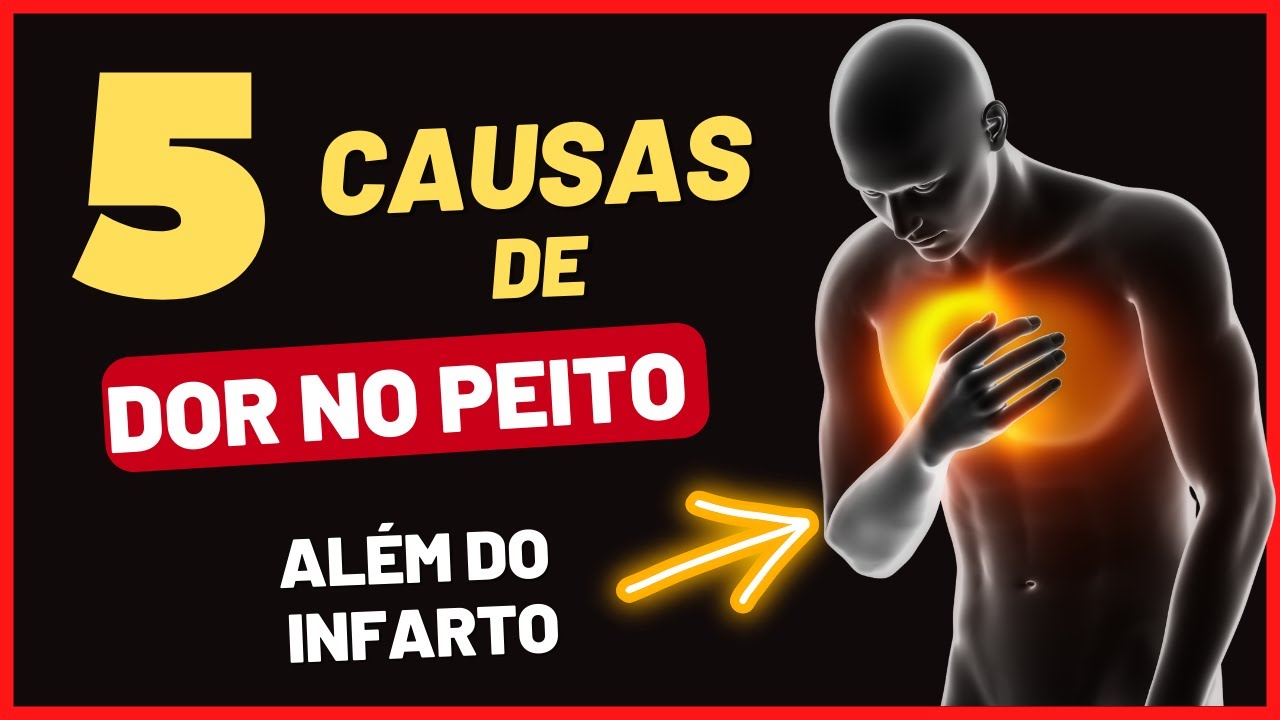 5 CAUSAS DE DOR NO PEITO ALÉM DO INFARTO - YouTube