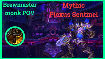 Ceros VS Mythic Plexus Sentinel | Brewmaster Monk POV