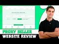 Proxy Seller Review - Best Residential Proxy 2025 | Is It Worth It