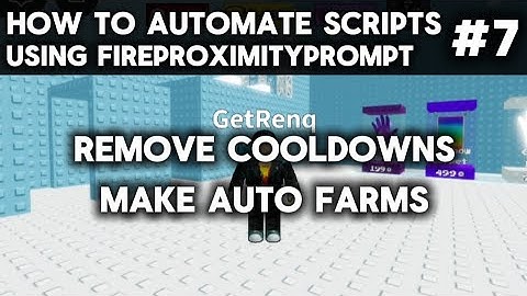 HOW TO AUTOMATE SCRIPTS USING FIREPROXIMITYPROMPT IN ROBLOX - Exploiting | 0:47
